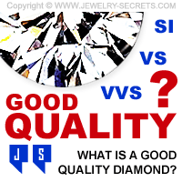 WHAT IS A GOOD QUALITY DIAMOND 
