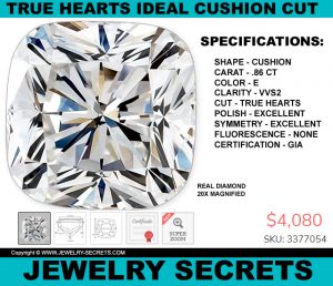 TRUE HEARTS IDEAL CUSHION CUT DIAMOND STEAL – Jewelry Secrets