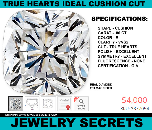 TRUE HEARTS IDEAL CUSHION CUT DIAMOND 